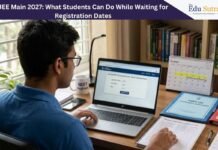 JEE Main 2027: What Students Can Do While Waiting for Registration Dates JEE Main 2027